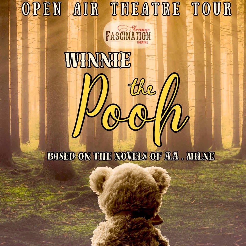 Strange Fascination Theatre - Winnie the Pooh